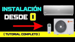 ✅ Como INSTALAR un AIRE ACONDICIONADO SPLIT desde 0 Tutorial Completo [upl. by Kantor]