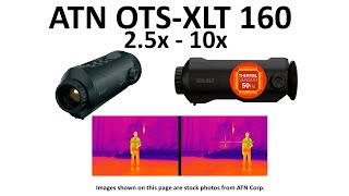 ATN OTSXLT 160 2510X Thermal Monocular [upl. by Kletter]