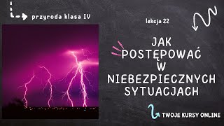 Przyroda klasa 4 Lekcja 22  Jak postępować w niebezpiecznych sytuacjach [upl. by Ayahs]