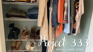 Project 333 for April May and June 2024 [upl. by Esertal547]