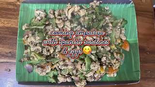 COOKING AMPALAYA WITH SPANISH SARDINES amp EGG 🧑‍🍳🔥😋 [upl. by Nylrehc]