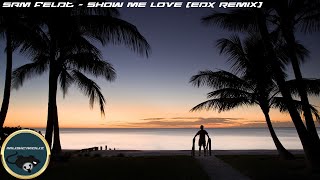 Sam Feldt  Show Me Love EDX Remix [upl. by Orimar]