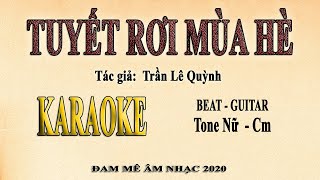 TUYẾT RƠI MÙA HÈ Karaoke tone nữ guitar [upl. by Dachi]