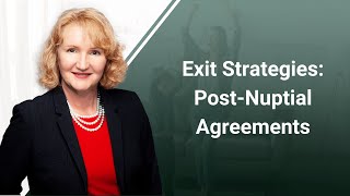 Exit Strategies PostNuptial Agreements [upl. by Aehsrop]