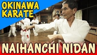 NAIHANCHI NIDAN  OKINAWA SHIDOKAN shorin ryu [upl. by Norret92]