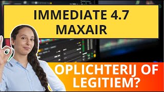 Beoordeling van Immediate 47 Maxair Wat zijn de 🤔 meningen over dit handelsplatform 💰 [upl. by Mott]