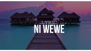 NI WEWEOfficial lyrics By marco Joseph ft Japhet Zabron [upl. by Puri]