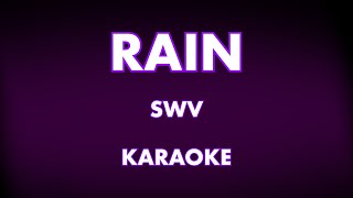 Rain Karaoke  SWV [upl. by Laroy]