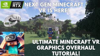 Ultimate Minecraft VR Graphics Tutorial amp Showcase Transforming Minecraft VR with Epic Mods 121 [upl. by Favin]