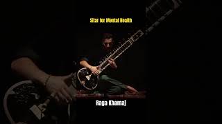 Raga Khamaj Taan  Rishab Rikhiram Sharma  Sitar for Mental Health in Kolkata sitarformentalhealth [upl. by Rab]