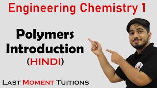 Polymers Introduction  Engineering Chemistry 1 In Hindi [upl. by Hintze321]