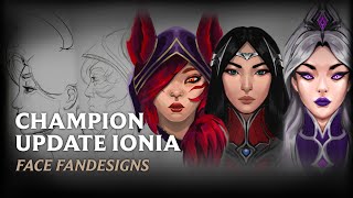 REWORK CHAMPION FACES  Part 1 IONIA [upl. by Reviel63]