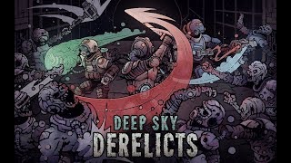 Deep Sky Derelicts 2020  Sci Fi Derelict Scavenging RPG [upl. by Etti915]