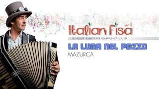 LA LUNA NEL POZZO  mazurca  ITALIAN FISA Vol 3  musica per fisarmonica  basi musicali liscio [upl. by Notaek276]