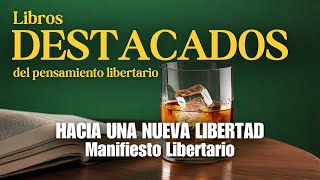 Hacia una nueva Libertad Manifiesto Libertario Murray Rothbard  Pensamiento Libertario [upl. by Moyra]