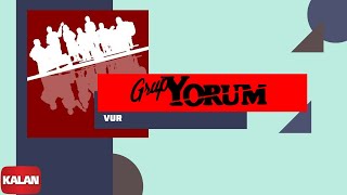 Grup Yorum  Vur  Halkın Elleri © 2013 Kalan Müzik [upl. by Llabmik994]