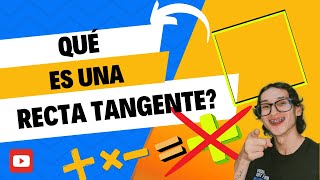 quotQué es una Recta Tangente ¡Explicado por la Licenciada María Inés Baragattiquot [upl. by Ileane399]