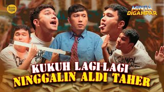 ALDI TAHER NANTANGIN KUKUH UNTUK KEDUA KALINYA  MINTA DIGAMPAR EPS 62 [upl. by Anahs74]