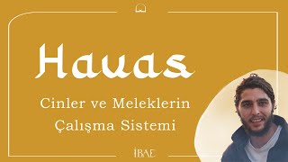 HAVAS  Cinlerin ve Meleklerin Sistemi  Nevşehir Semineri  2 [upl. by Elatsyrk]