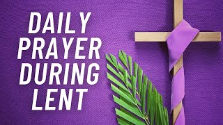 🕊 Daily Prayer During Lent 2024 [upl. by Sioux260]