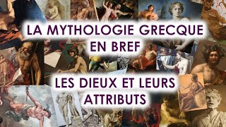 La Mythologie grecque en bref  Les dieux et leurs attributs [upl. by Epilif]