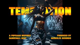 TEMPTATION  A Popcaan Inspired Dancehall Beat [upl. by Wilton]