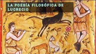 La Poesía Filosófica de Lucrecio Sobre la Naturaleza de las Cosas [upl. by Notfol]