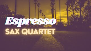 Espresso by Sabrina Carpenter Saxophone quartet [upl. by Nyret]