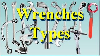 Wrenches Types [upl. by Ehsiom]