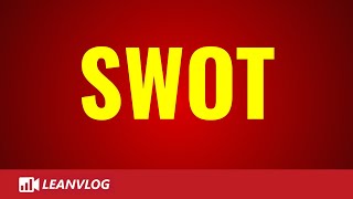 SWOT Analysis Explained Step by Step [upl. by Ardnic]