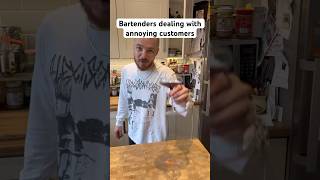 Bartenders dealing with annoying customers drinks cocktails bartender funny comedy hospitality [upl. by Samuel]