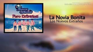 La Novia Bonita  Los Nuevos Extraños [upl. by Avirt]