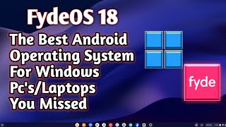 fydeos the best android operating system for pc or laptop [upl. by Diet228]