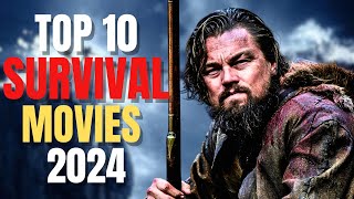 Top 10 Survival Movies in 2024 [upl. by Beniamino]