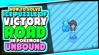 HOW TO SOLVE THE ICE PUZZLE OF VICTORY ROAD IN POKEMON UNBOUND  HARDEST ICE PUZZLE EVER [upl. by Anaed657]