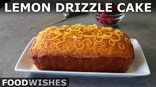 Lemon Drizzle Cake Easiest amp Best Recipe  Food Wishes [upl. by Emarej864]