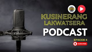 KUSINERANG LAKWATSERA PODCAST EPS 8 [upl. by Elrebma800]