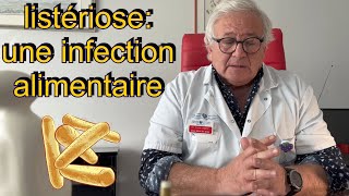 infections dorigine alimentaire listériose causes symptômes prévention 1322 [upl. by Lauter]