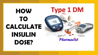 Insulin dose calculation in Type 1 Diabetes Insulin Series Part 2 [upl. by Odey]