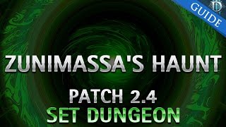 Diablo 3  Zunimassas Haunt Set Dungeon Guide Patch 24 [upl. by Eleets]