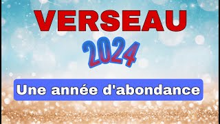 ♒ VERSEAU 2024 ✨Vos prévisions   quot De labondance dans votre vie  quot [upl. by Gustafsson]