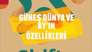 5sınıf Güneş Dünya ve Ayın Özellikleri [upl. by Gillette]