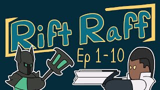 Rift Raff Compilation 1 Episodes 1 10 [upl. by Arrimat581]