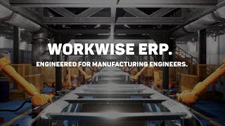 WorkWise ERP  Engineered for Manufacturing Engineers [upl. by Behl78]