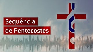 Sequência de Pentecostes Espírito de Deus enviai dos céus [upl. by Delmer]