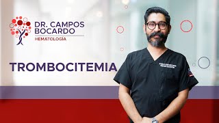 Conoce la Trombocitemia Esencial con el Dr Campos Bocardo  Hematólogo [upl. by Nnylirret]