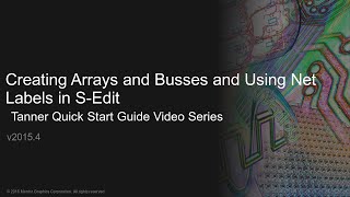Creating Arrays and Busses and Using Net Labels in Tanner SEdit [upl. by Gnehp]
