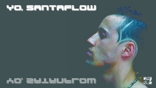 Santaflow  Jugar con fuego [upl. by Alten]