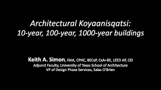 10Year 100Year and 1000 Year Buildings Keith Simon 2024 [upl. by Linkoski950]