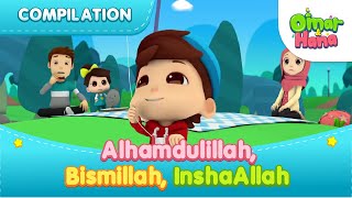 Alhamdulillah Bismillah InshaAllah  Islamic Series amp Songs For Kids  Omar amp Hana English [upl. by Laram945]